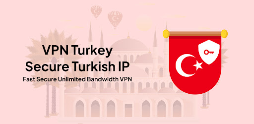 VPN Turkey - Secure Turkish IP