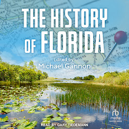 Icon image The History of Florida