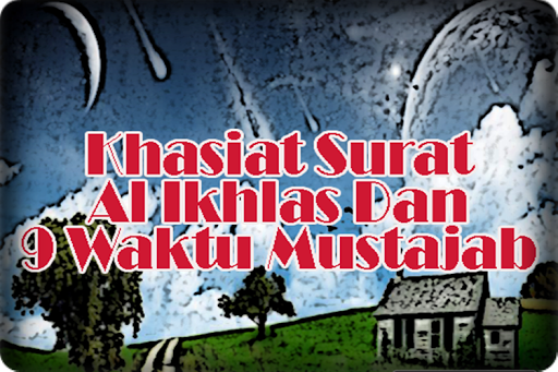 Khasiat Surat Al Ikhlas Dan 9