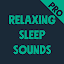 Relaxing Sleep Sounds PRO