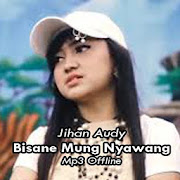 Bisane Mung Nyawang - Jihan Audy Offline