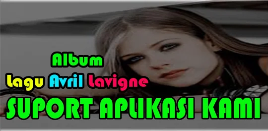 Avril Lavigne Mp3 Full Offline