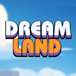 Cover Image of Télécharger Dream Land 0.4 APK