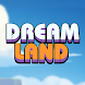 Dream Land