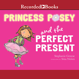 Icon image Princess Posey and the Perfect Present