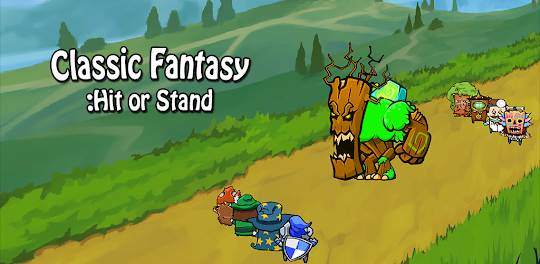 Classic Fantasy : Hit or Stand