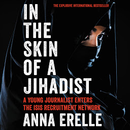 Imatge d'icona In the Skin of a Jihadist: A Young Journalist Enters the ISIS Recruitment Network