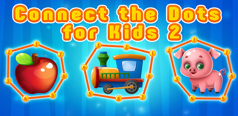 Connect the Dots for Toddlers 2 - Educational Game