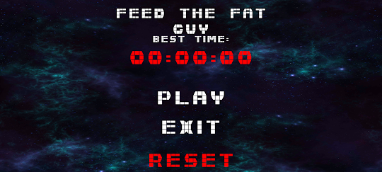 FEED THE FAT GUY - BE FAST!