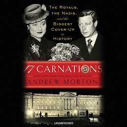 Зображення значка 17 Carnations: The Royals, the Nazis, and the Biggest Cover-Up in History