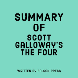 Icon image Summary of Scott Galloway’s The Four
