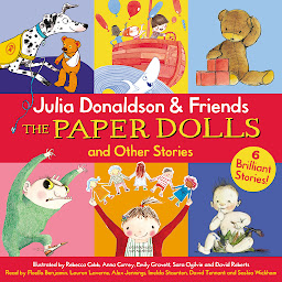 Icon image Julia Donaldson & Friends: The Paper Dolls and Other Stories