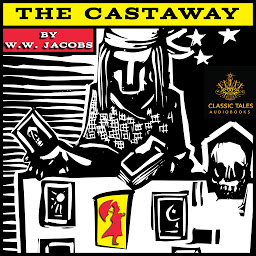 Icon image The Castaway: Classic Tales Edition