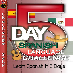 Obraz ikony: 5-Day Spanish Language Challenge: Learn Spanish in 5 Days