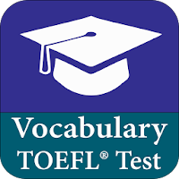 Vocabulary - TOEFL ®  Vocabulary Test
