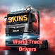 Skins World Truck Drivers - Androidアプリ
