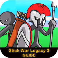 Tips For Stick War Legacy 3 Battle 2021