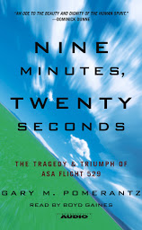 Icon image Nine Minutes, Twenty Seconds: The Tragedy and Triumph of ASA Flight 529