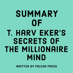 Icon image Summary of T. Harv Eker's Secrets of the Millionaire Mind