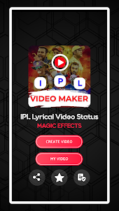 IPL Video Maker - Video Status