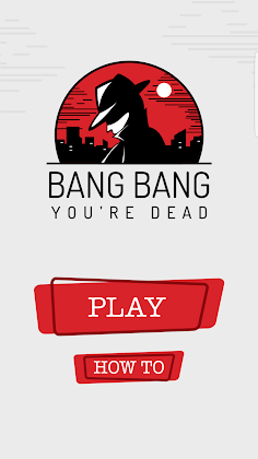 Bang Bang You're Dead - the Ga - Screenshot 1
