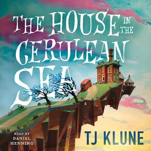 The House in the Cerulean Sea by TJ Klune - Audiobooks on Google Play