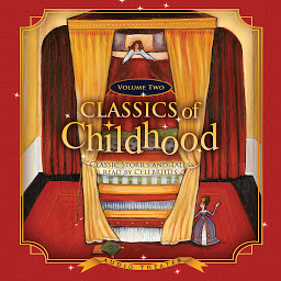Icon image Classics of Childhood: Classic Stories and Tales Read by Celebrities