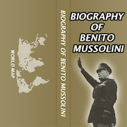 Biography Of Benito Mussolini