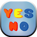 Yes Or No - Androidアプリ