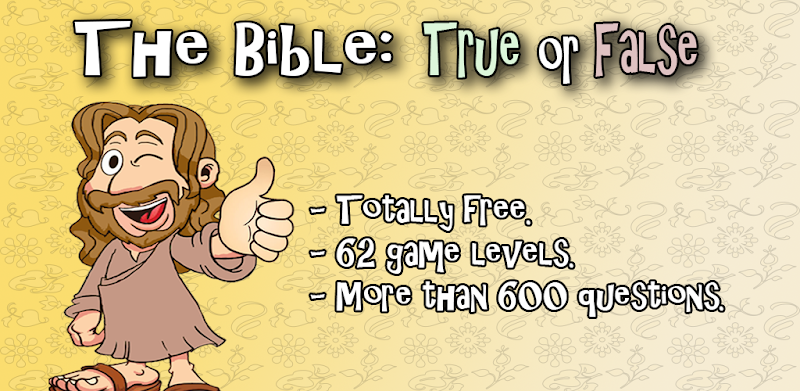 The Bible: True or false