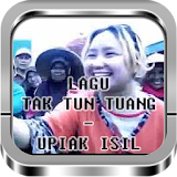 Lagu Tak Tun Tuang - Upiak Isil icon
