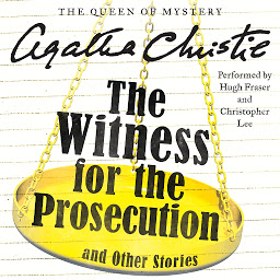 Icon image The Witness for the Prosecution and Other Stories