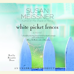 Icon image White Picket Fences: A Novel