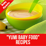 Yumi Baby Food Recipes (Daily Update)