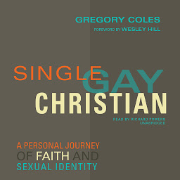 Icon image Single, Gay, Christian: A Personal Journey of Faith and Sexual Identity